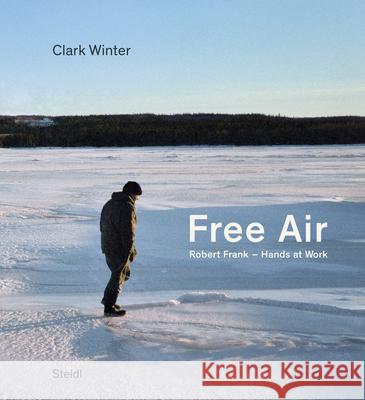 Free Air Clark Winter 9783969993507 Steidl Publishers - książka