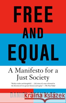 Free and Equal: A Manifesto for a Just Society Daniel Chandler 9780593687536 Vintage - książka
