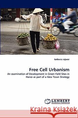Free Cell Urbanism  9783838362533 LAP Lambert Academic Publishing AG & Co KG - książka