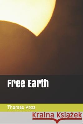 Free Earth Voss Thomas Voss 9798527486193 Independently published - książka