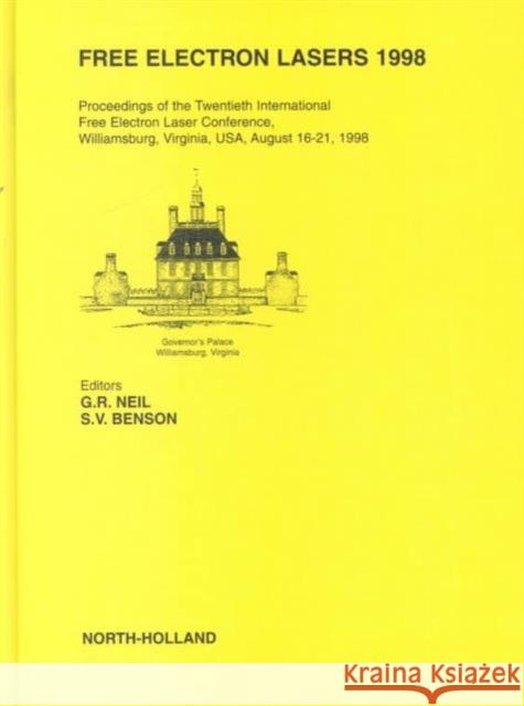 Free Electron Lasers 1998 Neil, G.R., Benson, S.V. 9780444502483 North Holland - książka