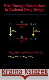 Free Energy Calculations in Rational Drug Design M. Rami Reddy Mark D. Erion M. Rami Reddy 9780306466762 Kluwer Academic/Plenum Publishers - książka