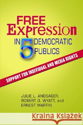 Free Expression in Five Democratic Publics Ernest Martin 9781572735156 Hampton Press - książka