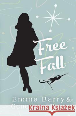 Free Fall Emma Barry Genevieve Turner 9781720433460 Createspace Independent Publishing Platform - książka