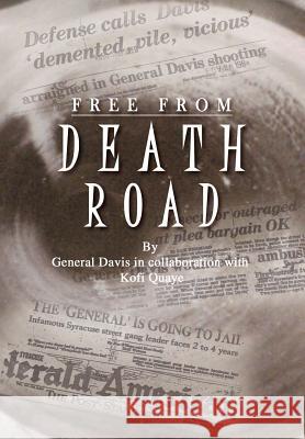 Free from Death Road General Davis 9781425921804 Authorhouse - książka