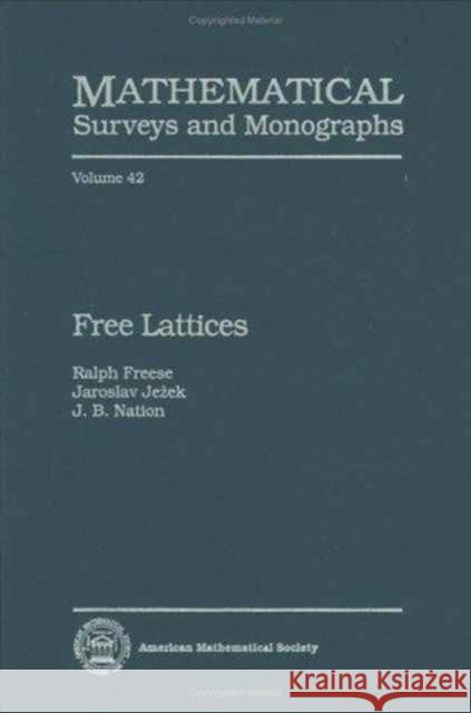Free Lattices Ralph Freese Etc. 9780821803899 AMERICAN MATHEMATICAL SOCIETY - książka