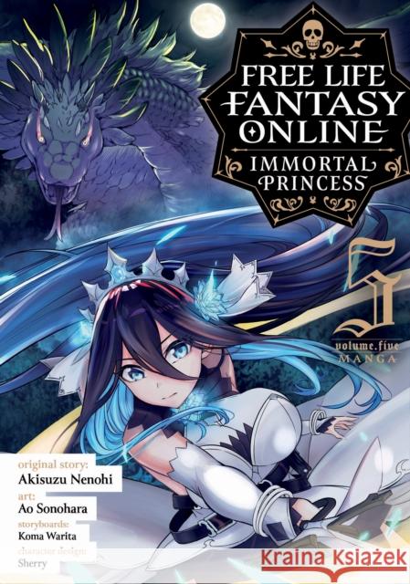 Free Life Fantasy Online: Immortal Princess (Manga) Vol. 5 Akisuzu Nenohi 9781685799205 Seven Seas Entertainment, LLC - książka