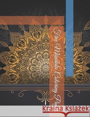 Free Mandala Coloring Pages Richter Patrick Richter 9798724581196 Independently published - książka