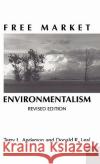 Free Market Environmentalism Terry L. Anderson Donald R. Leal Donald R. Leal 9780312235024 Palgrave MacMillan