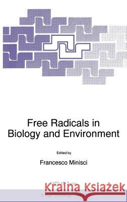 Free Radicals in Biology and Environment Francesco Minisci F. Minisci 9780792345022 Kluwer Academic Publishers - książka