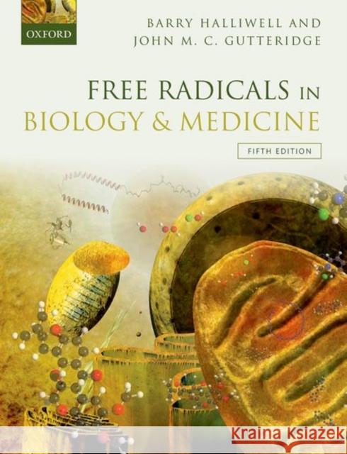 Free Radicals in Biology and Medicine Peter G. Smith Barry Halliwell John M. C. Gutteridge 9780198717478 Oxford University Press, USA - książka