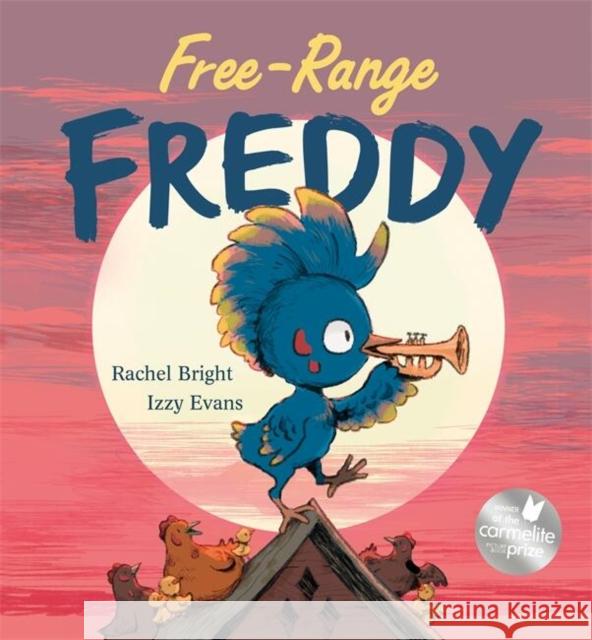 Free-Range Freddy Rachel Bright 9781408350072 Hachette Children's Group - książka