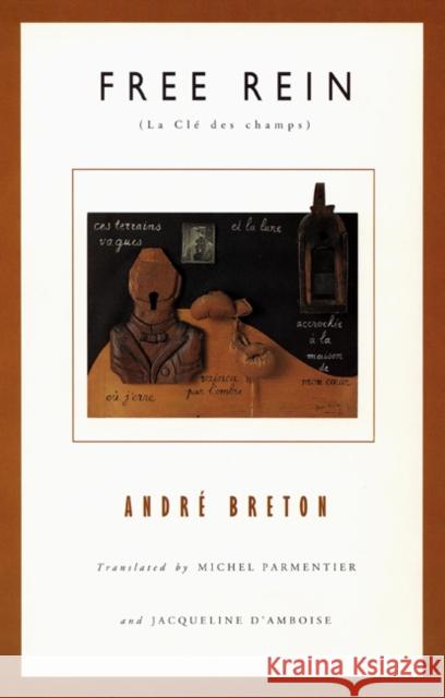 Free Rein Andre Breton Michel Parmentier Jacqueline D'Amboise 9780803212411 University of Nebraska Press - książka