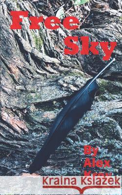 Free Sky Alex Kroy 9781097304233 Independently Published - książka