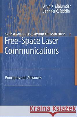 Free-Space Laser Communications: Principles and Advances Majumdar, Arun K. 9780387286525 SPRINGER-VERLAG NEW YORK INC. - książka