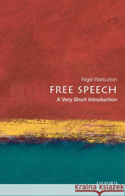 Free Speech: A Very Short Introduction Nigel Warburton 9780199232352 Oxford University Press - książka