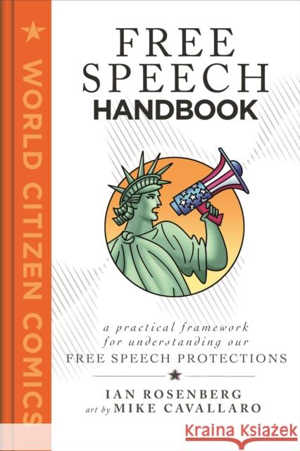 Free Speech Handbook: A Practical Framework for Understanding Our Free Speech Protections Rosenberg, Ian 9781250619754 First Second - książka