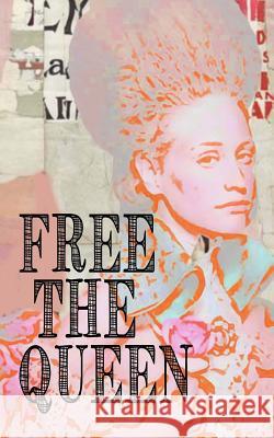 Free the Queen DD Jordan Paula Diane Denton 9781508438014 Createspace - książka