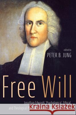 Free Will Peter B Jung, Peter B Jung 9781532661419 Resource Publications (CA) - książka