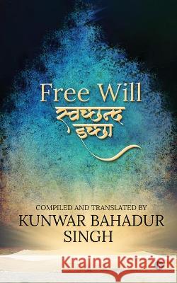 Free Will Kunwar Bahadur Singh 9781637816622 Notion Press - książka