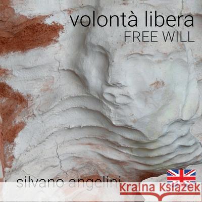 Free Will Silvano Angelini 9788831613743 Youcanprint - książka