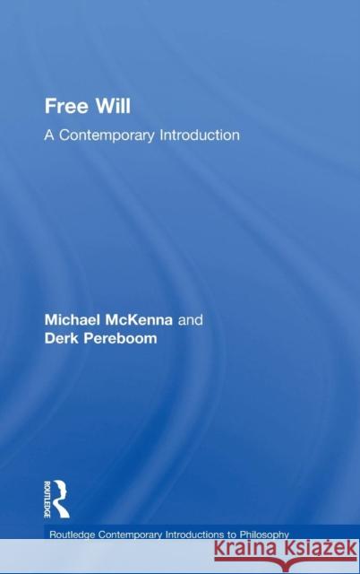 Free Will: A Contemporary Introduction Michael McKenna 9780415996860 Routledge - książka