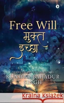 Free Will (Marathi) Kunwar Bahadur Singh   9798888690079 Notion Press - książka