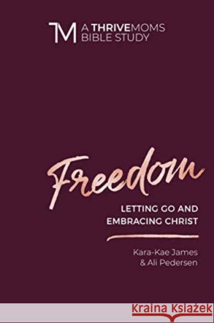 Freedom Kara-Kae James 9780830773107 David C Cook Publishing Company - książka