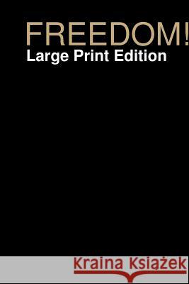Freedom! Joseph Slabaugh 9781387618019 Lulu.com - książka