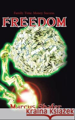Freedom Marcus Shafer 9781665507127 Authorhouse - książka