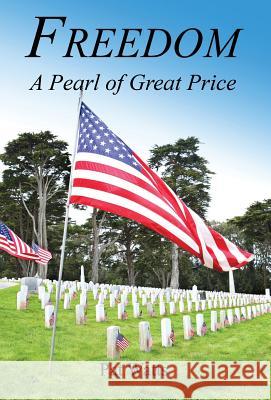 Freedom - A Pearl of Great Price Pat Watts 9781608625635 E-Booktime, LLC - książka