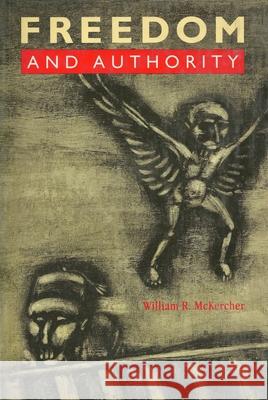 Freedom and Authority William R. McKercher 9780921689317 Black Rose Books - książka