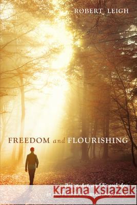 Freedom and Flourishing Robert Leigh 9781498299169 Cascade Books - książka