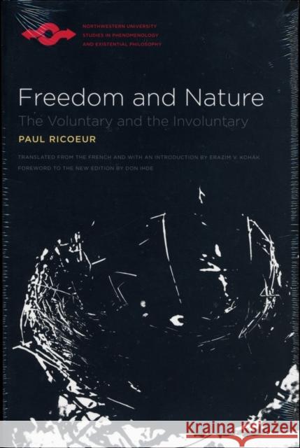 Freedom and Nature: The Voluntary and the Involuntary Ricoeur, Paul 9780810123984 Northwestern University Press - książka