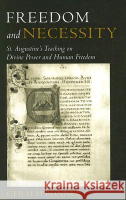 Freedom and Necessity St. Augustine's Teaching on Divine Power and Human Freedom Bonner, Gerald 9780813214740 Catholic University of America Press - książka