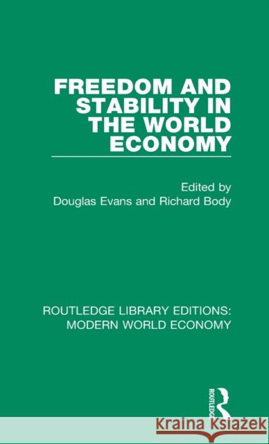 Freedom and Stability in the World Economy  9781138637832 Taylor and Francis - książka