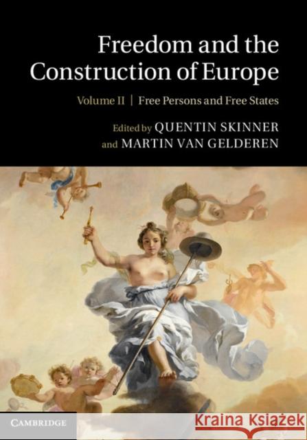 Freedom and the Construction of Europe Quentin Skinner Martin Van Gelderen 9781107033078 Cambridge University Press - książka