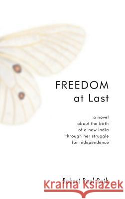 Freedom at Last Robert Paul Roth 9781498249102 Resource Publications (CA) - książka