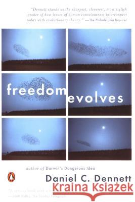 Freedom Evolves Daniel Clement Dennett 9780142003848 Penguin Books - książka