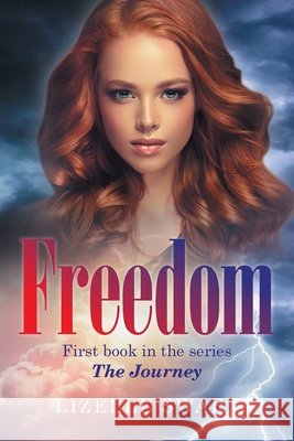 Freedom: First book in the LitRPG series The Journey Swart, Lizelle 9798823057486 Authorhouse - książka