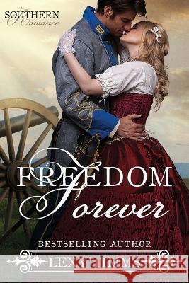 Freedom Forever Lexy Timms 9781516824472 Createspace - książka