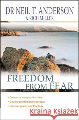 Freedom from Fear: Overcoming Worry and Anxiety Miller, Rich 9781854244697 MONARCH BOOKS - książka