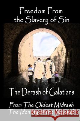 Freedom From the Slavery of Sin: The Derash of Galatians John David Pitcher 9781083128508 Independently Published - książka