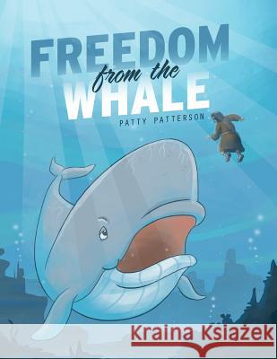 Freedom from the Whale Patty Patterson 9781643180007 Imperium Publishing - książka