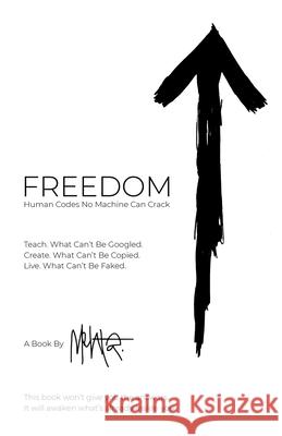FREEDOM. Human Codes No Machine Can Crack Mehta 9781919237909 Mehtaarts - książka