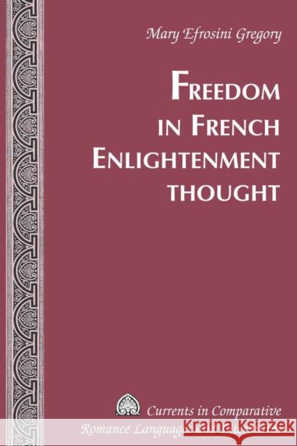 Freedom in French Enlightenment Thought  9781433109393 Peter Lang Publishing Inc - książka