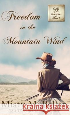 Freedom in the Mountain Wind Misty M. Beller 9781942265405 Misty M. Beller Books, Inc. - książka