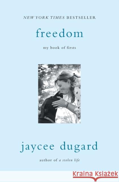 Freedom: My Book of Firsts Jaycee Dugard 9781501147630 Simon & Schuster - książka