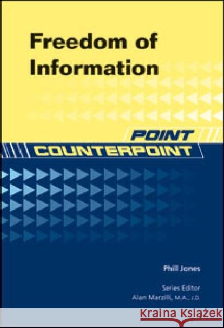 Freedom of Information Phillip Jones Series Editor Alan Marzill 9781604139068 Chelsea House Publications - książka