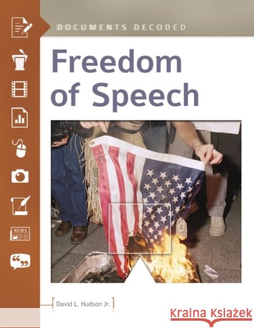 Freedom of Speech: Documents Decoded David L. Hudson 9781440842504 ABC-CLIO - książka